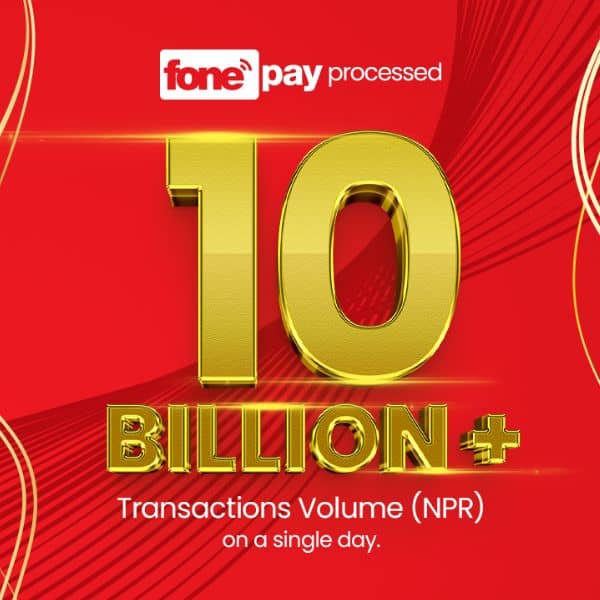 Fonepay hits a significant milestone: In a Single Day Fonepay Settles Transactions of Rs 10 billion